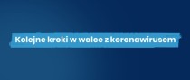 Aktualne zasady i ograniczenia związane z epidemią koronawirusa