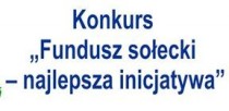 IV Ogólnopolski Konkurs- Fundusz Sołecki - najlepsza inicjatywa”