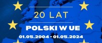 20 rocznica przystąpienia Polski do UE
