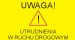 Uwaga! Utrudnienia w ruchu.