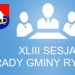 XLIII sesja Rady Gminy Rybno z dnia 31.08.2022r.