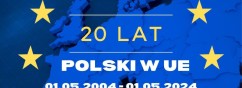 Tekst alternatywny: 20 rocznica przystąpienia Polski do UE